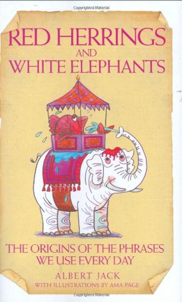 Cover Art for 9781843581291, Red Herrings and White Elephants by Albert Jack