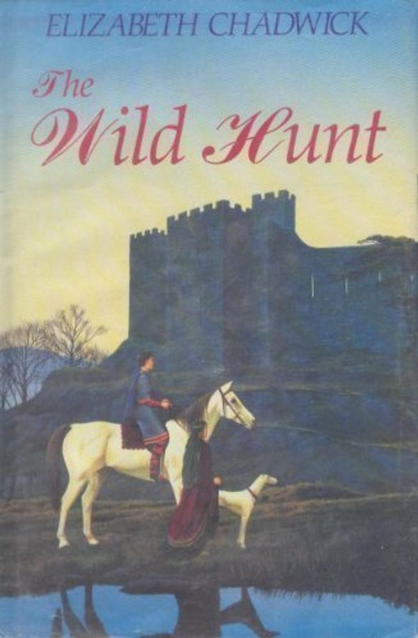 Cover Art for 9780312064914, The Wild Hunt by Elizabeth Chadwick