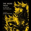 Cover Art for 9780712352338, The Weird Tales of William Hope Hodgson (British Library Tales of the Weird) by William Hope Hodgson