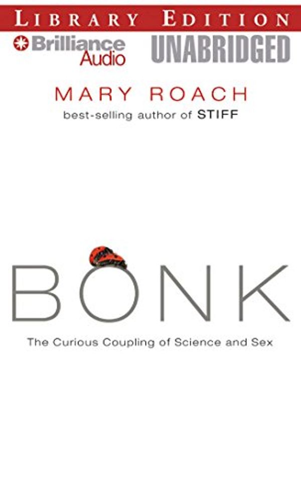 Cover Art for 9781423316695, Bonk by Mary Roach