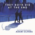 Cover Art for 9780062457790, They Both Die at the End by Adam Silvera