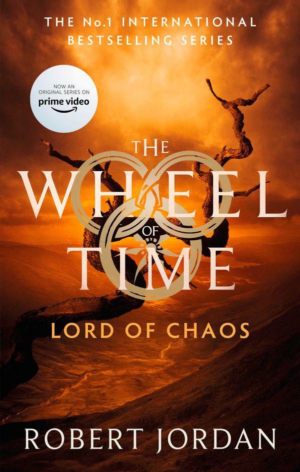 Cover Art for 9780356517056, Lord Of Chaos: Book 6 of the Wheel of Time by Robert Jordan