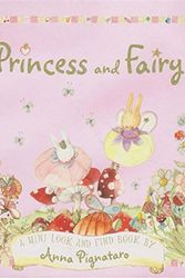 Cover Art for 9781741692037, Princess and Fairy by Anna Pignataro