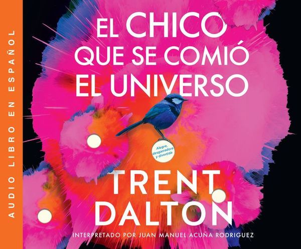 Cover Art for 9780062962744, El Universo En Sus Manos (Boy Swallows Universe): Una Novela (a Novel) by Trent Dalton