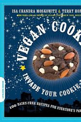 Cover Art for 9781600940484, Vegan Cookies Invade Your Cookie Jar by Isa Chandra Moskowitz, Terry Hope Romero