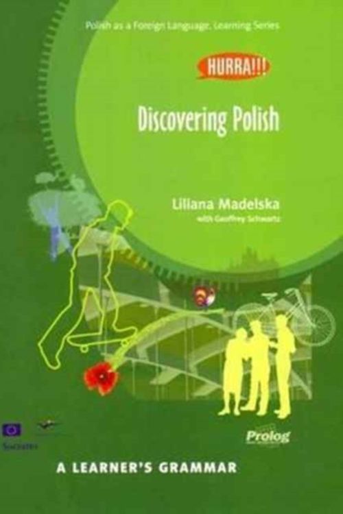 Cover Art for 9788360229378, Discovering Polish. A Learner's Grammar (2016 edition) (Hurra) by Liliana Madelska