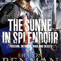 Cover Art for 8601418263852, The Sunne in Splendour by Sharon Penman