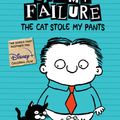 Cover Art for 9781536209099, Timmy Failure: The Cat Stole My Pants by Stephan Pastis