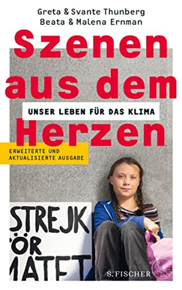 Cover Art for B08GTK9W4F, Szenen aus dem Herzen: Unser Leben für das Klima (German Edition) by Ernman, Beata, Ernman, Malena, Thunberg, Greta, Thunberg, Svante