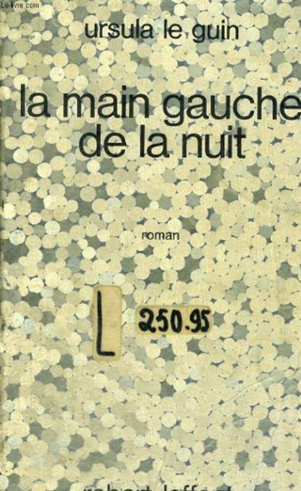 Cover Art for 9782221028827, La main gauche de la nuit by Ursula K. Le Guin