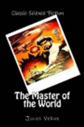 Cover Art for 9781519277558, The Master of the World by Jules Verne