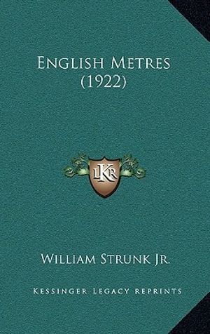 Cover Art for 9781168805898, English Metres (1922) by William Strunk, Jr