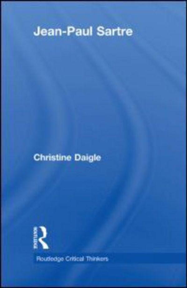Cover Art for 9780415435642, Jean-Paul Sartre by Christine Daigle