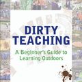 Cover Art for 9781781351499, Dirty Teaching by Juliet Robertson