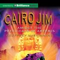 Cover Art for 9781743140178, Cairo Jim Amidst the Petticoats of Artemis by McSkimming, Geoffrey