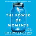 Cover Art for 9781508238317, The Power of Moments by Chip Heath