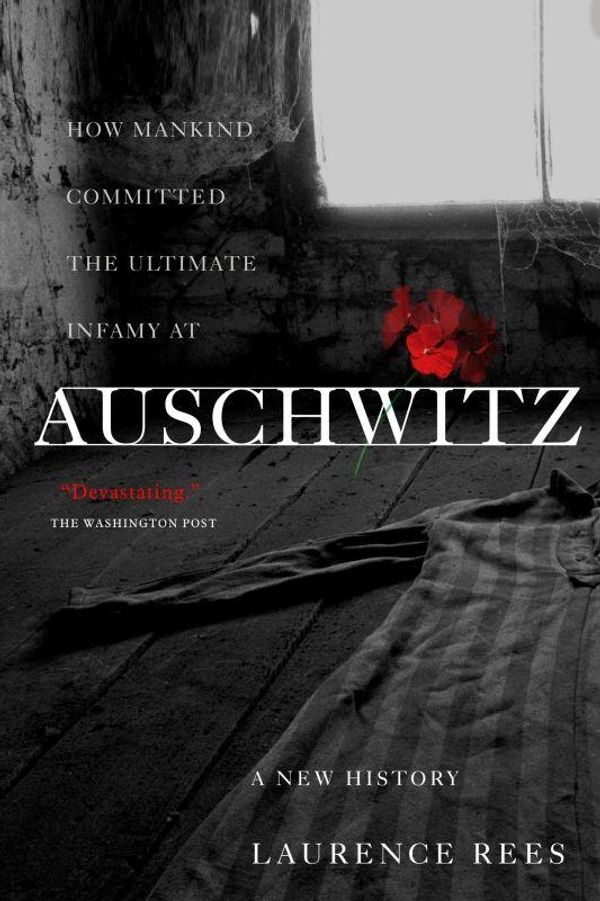 Cover Art for 9781610390118, Auschwitz by Laurence Rees
