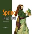 Cover Art for 9781617297571, Spring in Action, Sixth Edition by Craig Walls