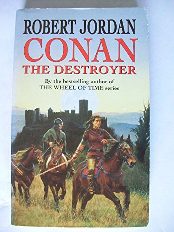 Cover Art for 9780099704416, Conan the Destroyer by Robert Jordan