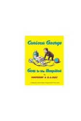 Cover Art for 9780395181584, Curious George Goes to Hospital by Rey H.a.