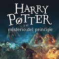 Cover Art for 9788498386677, Harry Potter y el misterio del príncipe (Harry Potter 6) by J.k. Rowling
