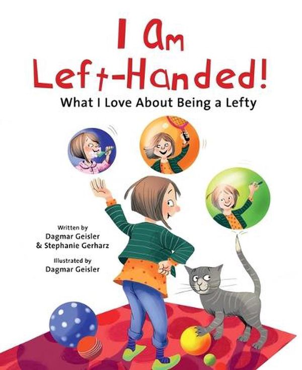 Cover Art for 9781510770973, I Am Left-Handed! by Dagmar Geisler