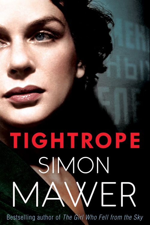 Cover Art for 9781408706206, Tightrope by Simon Mawer