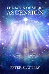 Cover Art for 9781471746611, The Book of Shi-Ji 4: Ascension by Peter Slattery