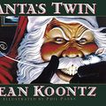 Cover Art for 9780061053559, Santa's Twin by Dean Koontz