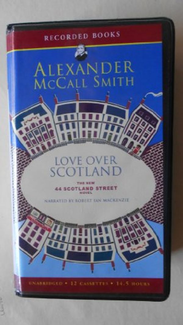 Cover Art for 9781428155336, Love Over Scotland by Alexander McCall Smith