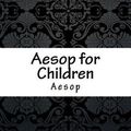 Cover Art for 9781974431168, Aesop for Children by Aesop