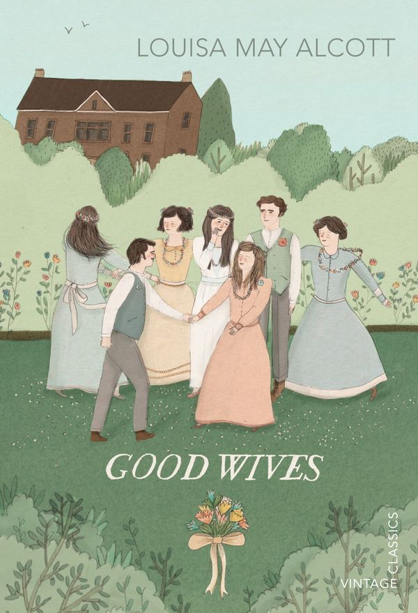 Cover Art for 9780099573692, Good Wives by Louisa May Alcott