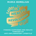 Cover Art for 9780062940919, Health Revolution by Maria Borelius, Jane Oppenheimer