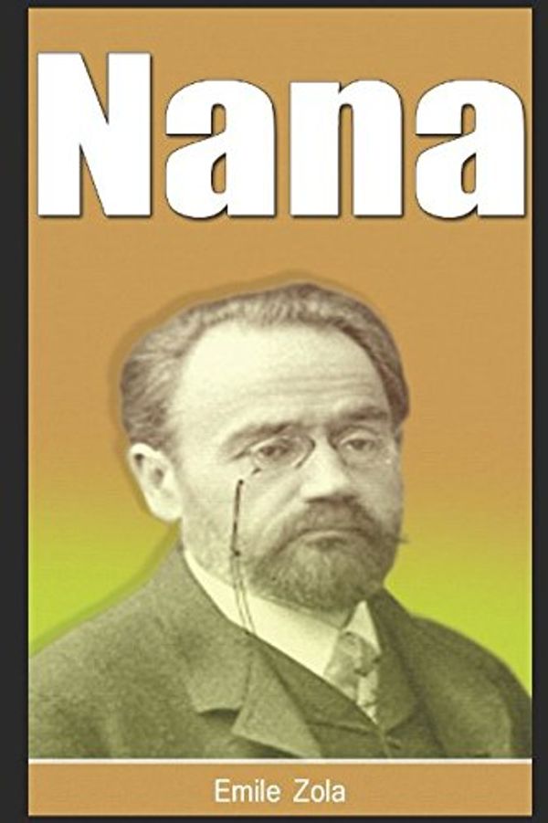 Cover Art for 9781549782411, Nana by Emile Zola