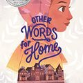 Cover Art for B07CKY3MZ7, Other Words for Home by Jasmine Warga