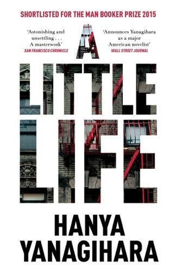 Cover Art for B0182PY74E, A Little Life by Hanya Yanagihara (2015-10-22) by Unknown