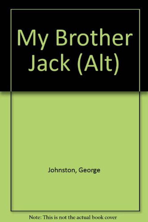 Cover Art for 9780006542599, My Brother Jack (Alt) by George Johnston