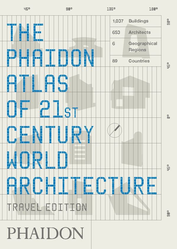 Cover Art for 9780714848785, Phaidon Atlas of 21st Century World Architecture: Travel Edition by Phaidon Editors