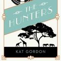 Cover Art for 9780008253073, The Hunters by Kat Gordon