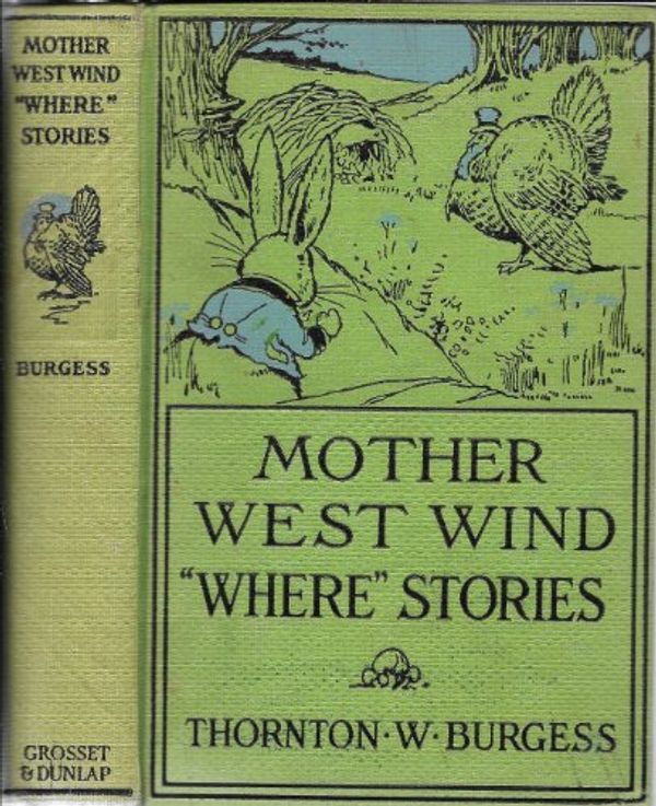 Cover Art for 9780448027685, Mother West Wind "Where" Stories by Thornton W. (Thornton Waldo) (1874-1965) - Related Name Cady, Harrison Burgess