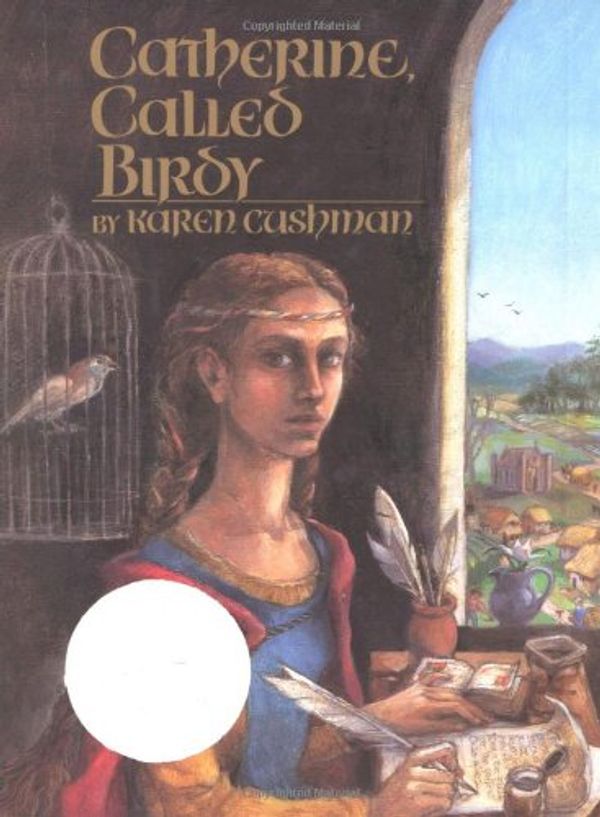 Cover Art for 0046442681865, Catherine, Called Birdy by Karen Cushman