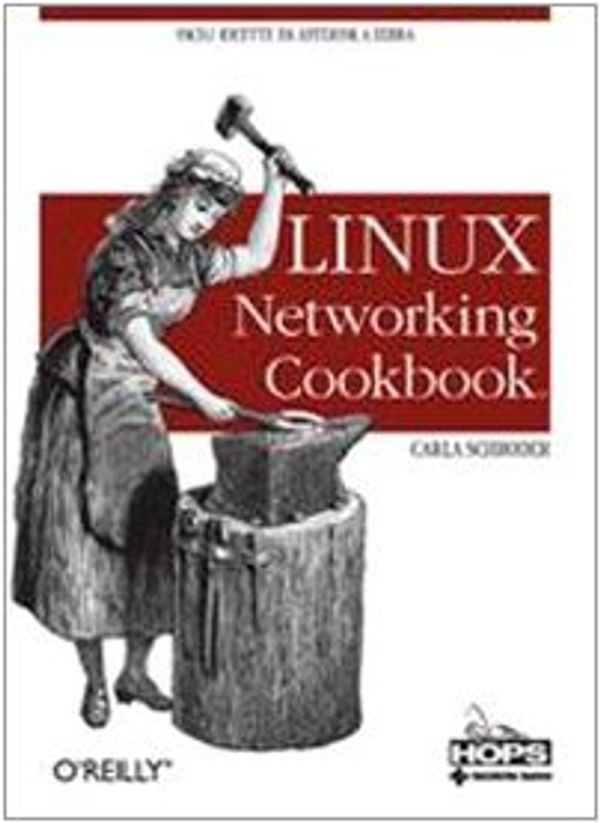 Cover Art for 9788848122238, Linux networking cookbook by Carla Schroder