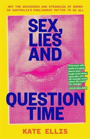 Cover Art for 9781743796399, Sex, Lies and Question Time by Kate Ellis
