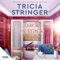 Cover Art for B0C1TFRY3Y, Back on Track by Tricia Stringer