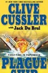 Cover Art for B008YSVCKW, Plague Ship by Cussler,Clive; Brul,Jack Du. [2009,Reprint.] Paperback by Cussler