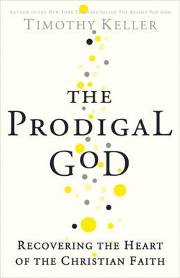 Cover Art for 9780340979976, The Prodigal God by Timothy Keller
