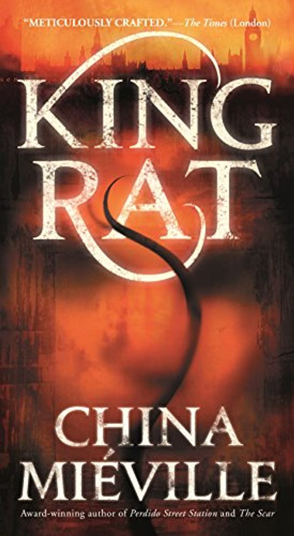Cover Art for 9781250174000, King Rat by China Mieville