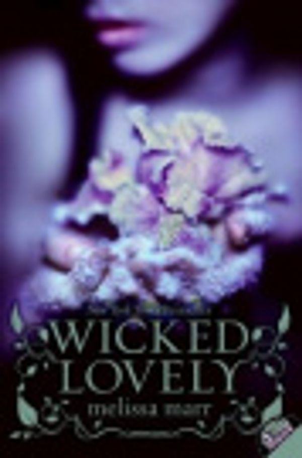 Cover Art for 9780061832567, Wicked Lovely by Melissa Marr