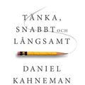 Cover Art for 9789186815837, Tänka, snabbt och långsamt by Daniel Kahneman