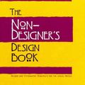 Cover Art for 9781566091596, The Non-designer's Design Book by Robin Williams